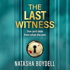 The Last Witness Audiobook By Natasha Boydell cover art