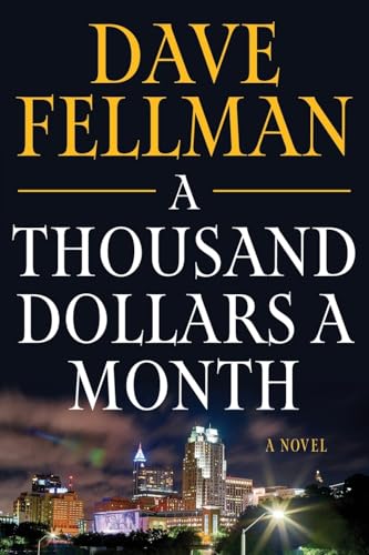 A Thousand Dollars a Month