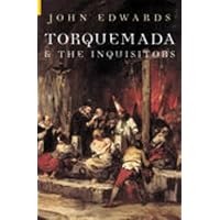 Torquemada and the Inquisitors (Revealing History