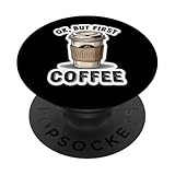 ok but first coffee cup lover, divertente e divertente, vintage, con citazione retrò popsockets popgrip adesivo