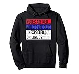 Funny Coding Roses Violets Poem Unexpected '{' on Line 32 Pullover Hoodie