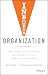 Inbound Organization: How to Build and Strengthen Your Company's Future Using Inbound Principles