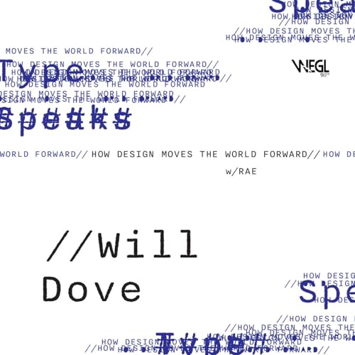 Couverture de 02.13 // Designing on Your Own Terms // Will Dove