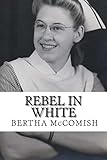 Rebel In White: A Memoir