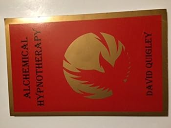 Paperback Alchemical Hypnotherapy: A Manual of Practical Techniques Book