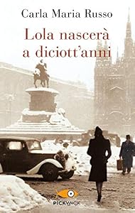 Vedi scheda su Amazon Lola nascerà a diciott'anni