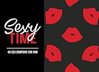 Sexy Time: Naughty Sex Coupons for Him 1695326792 Book Cover