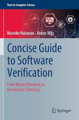 Concise Guide to Software Verification: From Model Checking to Annotation Checking (Texts in Computer Science) view 2