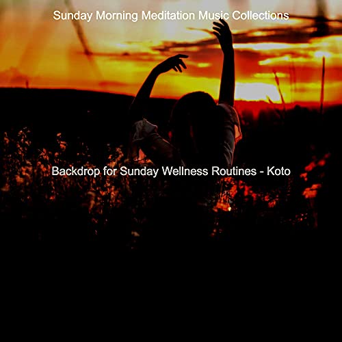 Backdrop for Sunday Wellness Routines - Koto de Sunday Morning ...