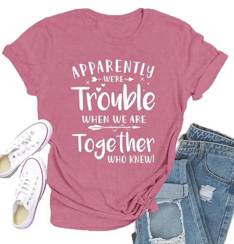 Qskall Best Friend Shirts for Women Bestie Tshirt Apparently We are Trouble When We are Together Who...