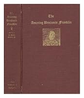 The Amazing Benjamin Franklin B000HDNP3E Book Cover