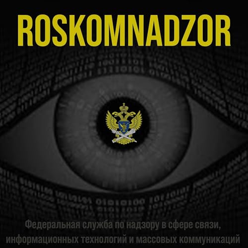 Roskomnadzor (del 1 av 2)