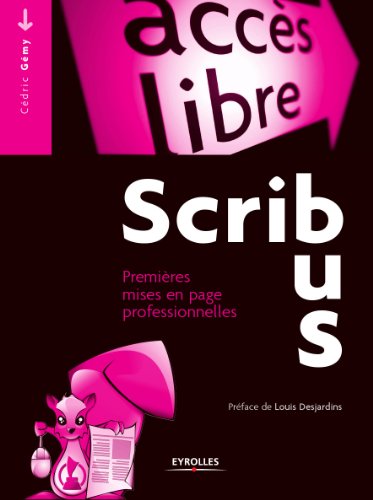 Télécharger Scribus : Premières mises en page professionnelles (Accès libre) Gratuit