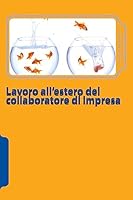 Lavoro all'estero del collaboratore di impresa 1514690837 Book Cover