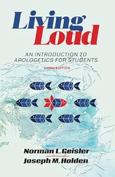 Paperback Living Loud: An Introduction to Apologetics for Students, Revised, Third Edition Book