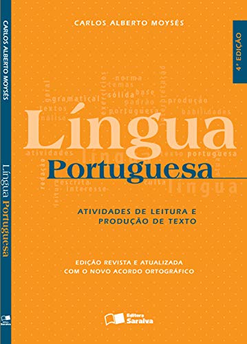 Língua portuguesa: atividades de leitura e produção de texto
