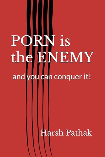 PORN is the ENEMY