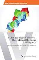 Business Intelligence vs. Operational Business Intelligence 363944311X Book Cover