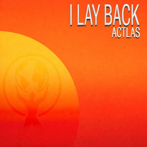 Amazon Music - ACTLASのI Lay Back - Amazon.co.jp