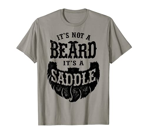 It's Not A Beard It's A Saddle Funny Barbudo Men Broma Regalos Camiseta