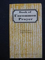 Book of Uncommon Prayer, Joseph Parker's Pulpit Pleadings B000MATBFI Book Cover