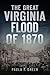 The Great Virginia Flood of 1870 (Disaster)