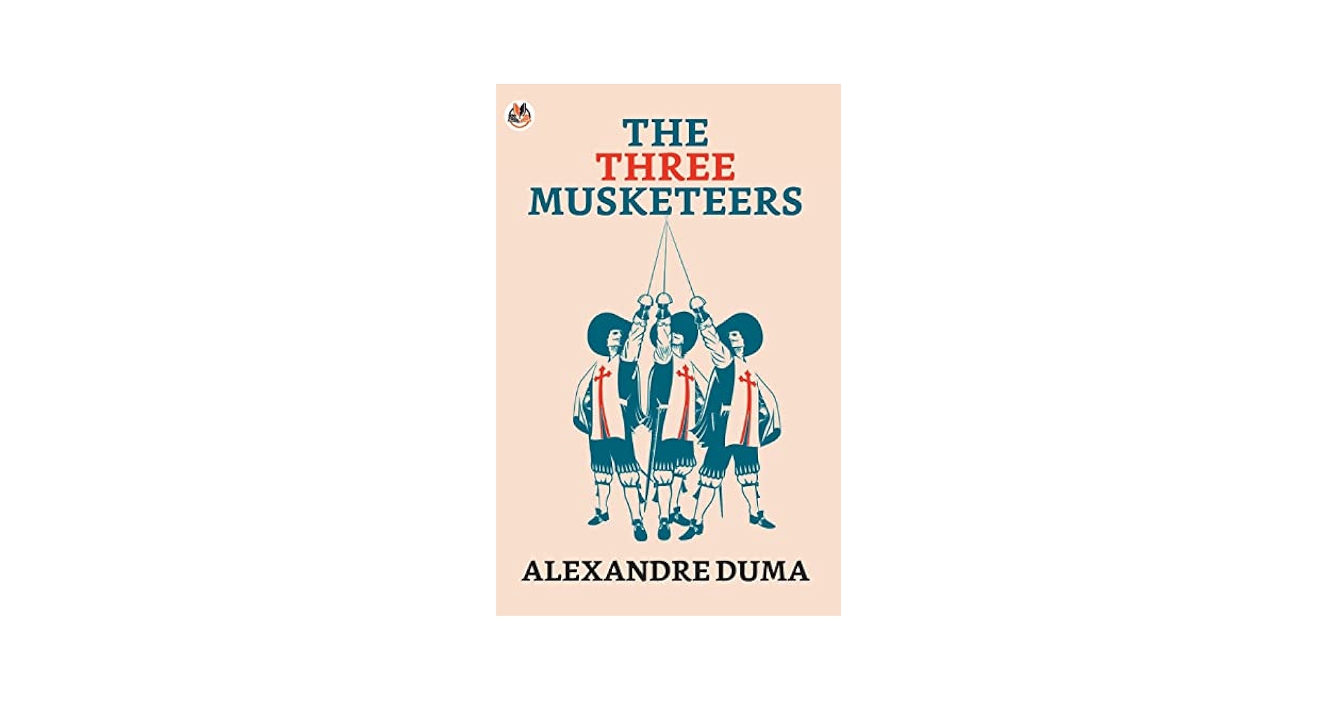 三銃士 THE THREE MUSKETEERS Alexandre Dumas The Three Musketeers | Book by Alexandre Dumas | Official