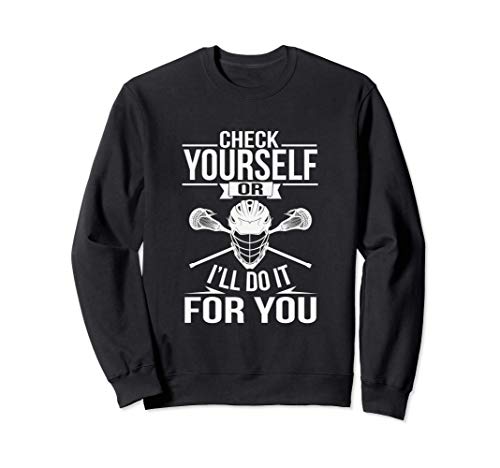 Check Yourself Lacrosse Tough Sports Sudadera