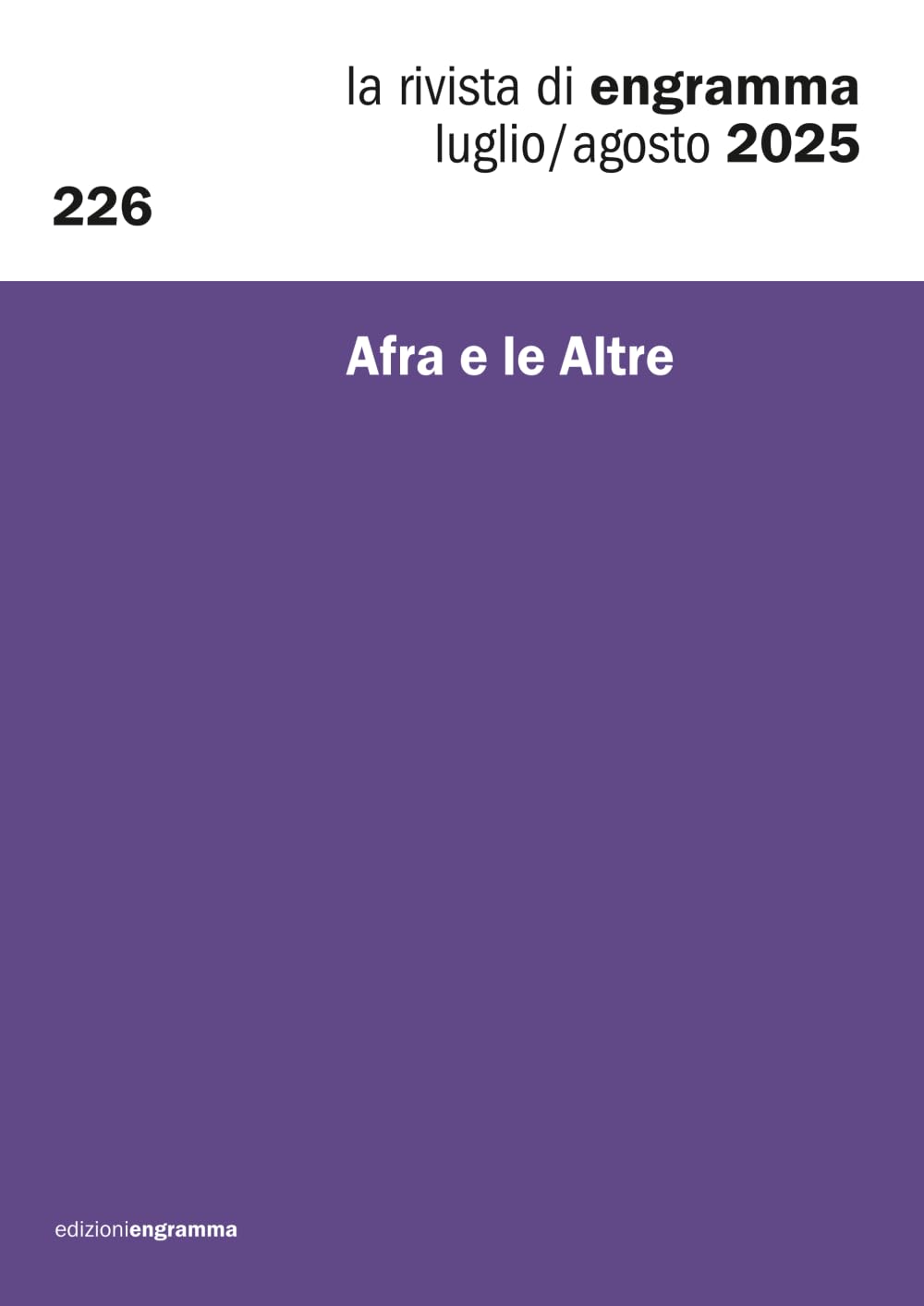 Afra e le Altre: La Rivista di Engramma 226, luglio/agosto 2025