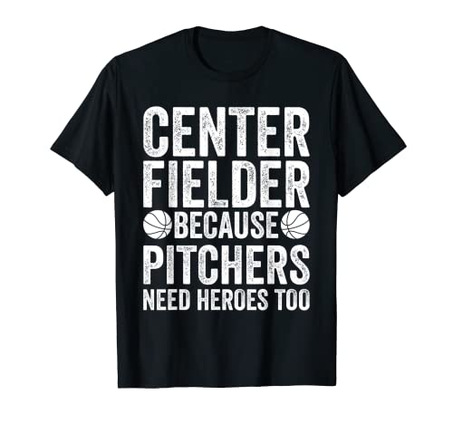Center Fielder Baseball T-Shirt