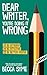 Dear Writer, You're Doing It Wrong (QuitBooks for Writers)