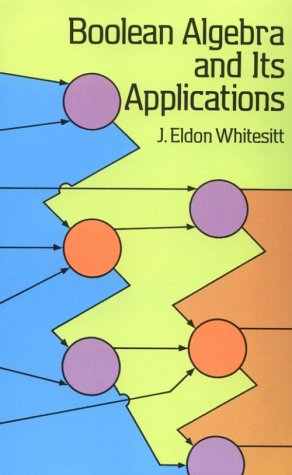 Boolean Algebra and Its Applications (Dover Books on Mathematics)