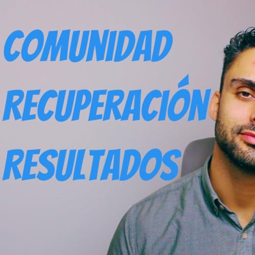 #172 Comunidad de Recuperaci&oacute;n de Conductas Adictivas con Lucas Burgue&ntilde;o