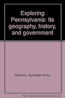 Exploring Pennsylvania: Its geography, history, and government B0007F45CW Book Cover