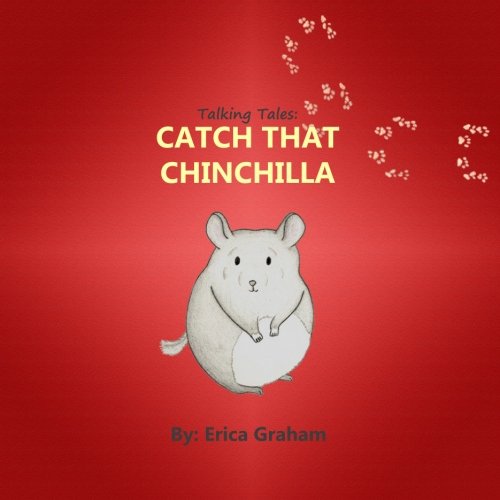 Talking Tales: Catch that Chinchilla