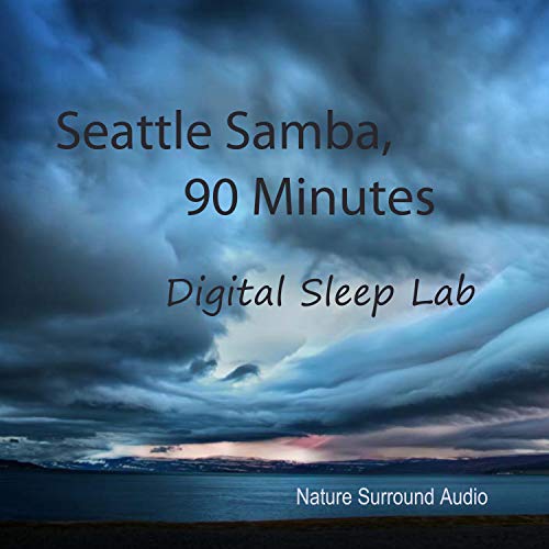 Seattle Samba, 90 Minutes de Digital Sleep Lab en Amazon Music Unlimited