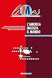 limitorque  L\'America ingolfa il mondo