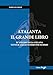Atalanta il Grande Libro (Tutto il calcio numero per numero) (Italian Edition)