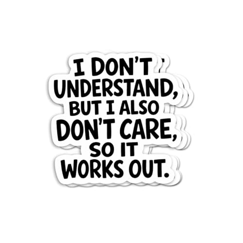 (3Pcs) I Don't Understand But I Also Don't Care So