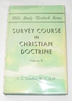 Survey Course in Christian Doctrine: Volume 2 - Bible Study Textbook Series B004RR534K Book Cover