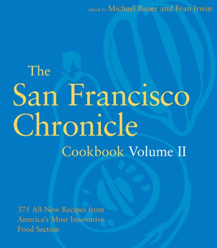 The San Francisco Chronicle Cookbook Volume II