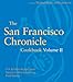 The San Francisco Chronicle Cookbook Volume II