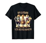 Ya Llegan Los Reyes Magos de Oriente - Diseño Divertido Camiseta