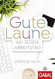 Gelb Gute Laune an jedem Arbeitstag (Dein Leben)