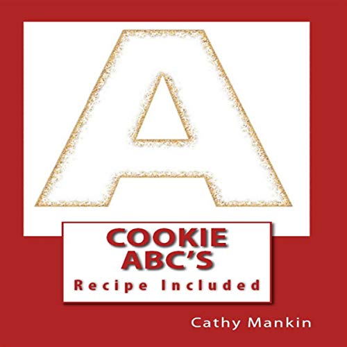 Cookie ABC'S Let's Make Some Alphabet Cookies: Recipe Included (Book 1) by Cathy Mankin episode artwork