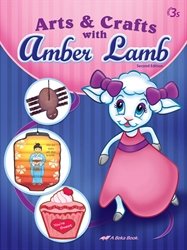 Arts and Crafts with Amber Lamb - Abeka 3 Year Old Art and Craft Book
