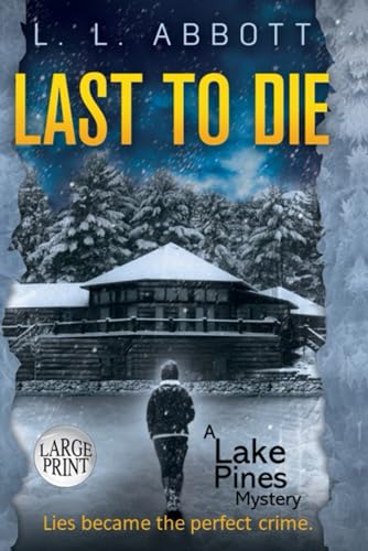 Last to Die: A gripping suspenseful mystery Large Print