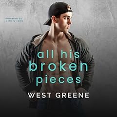 All His Broken Pieces Audiolibro Por West Greene arte de portada