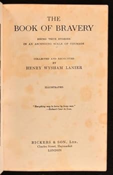 Hardcover The Book of Bravery: Being true stories in an ascending scale of courage Book