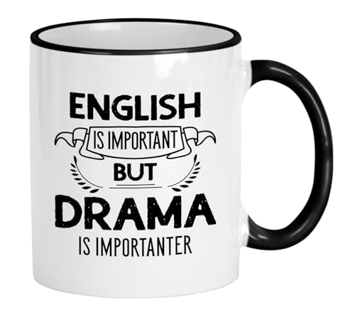 Casitika Drama Mug. English Important Drama Importanter. Funny 11oz Theatre Teacher Cup. Gift for Instructors, Students, & School Faculty and Graduation. (Drama)